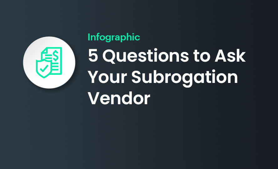 5 Questions to Ask Your Subrogation Vendor
