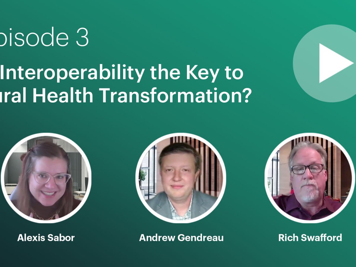 RHTP QuickChat, Episode 3: Is Interoperability the Key to Rural Health Transformation?
